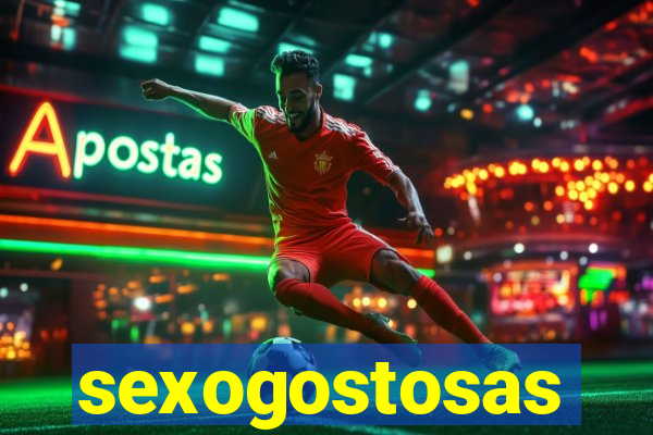 sexogostosas