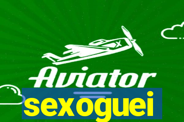 sexoguei