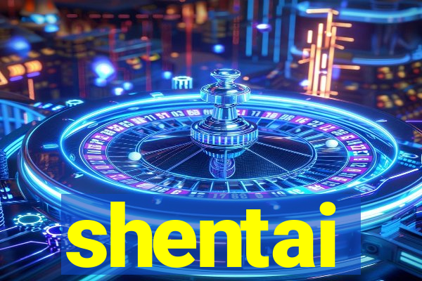 shentai