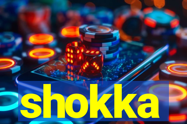 shokka