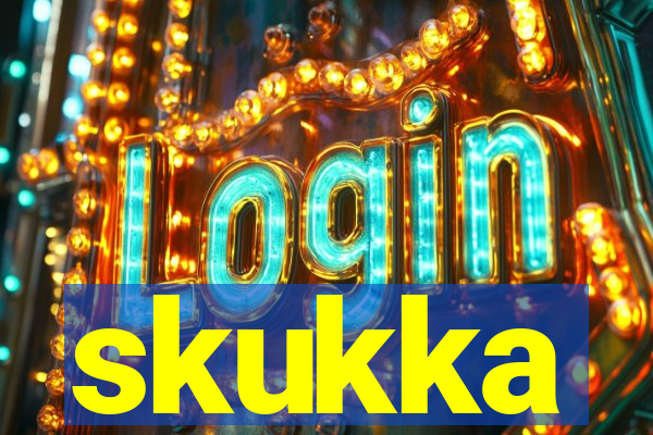 skukka