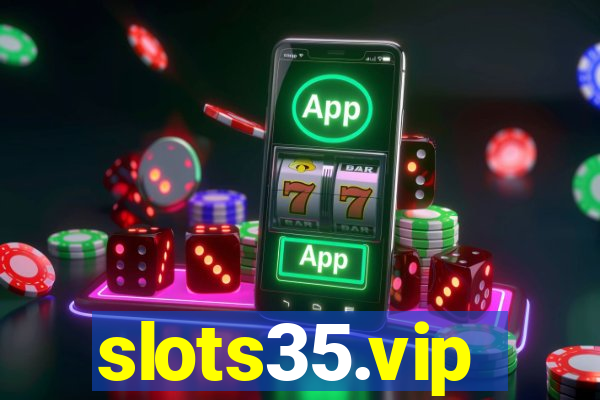 slots35.vip