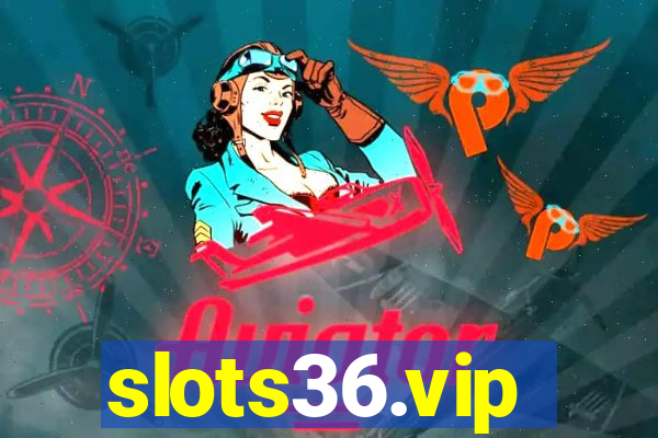 slots36.vip