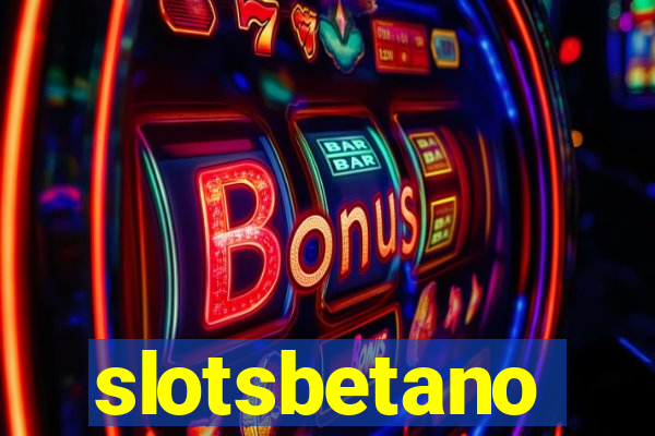 slotsbetano