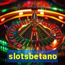 slotsbetano