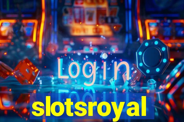 slotsroyal