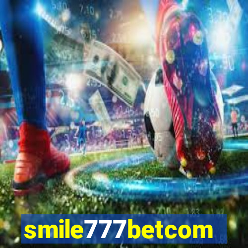 smile777betcom