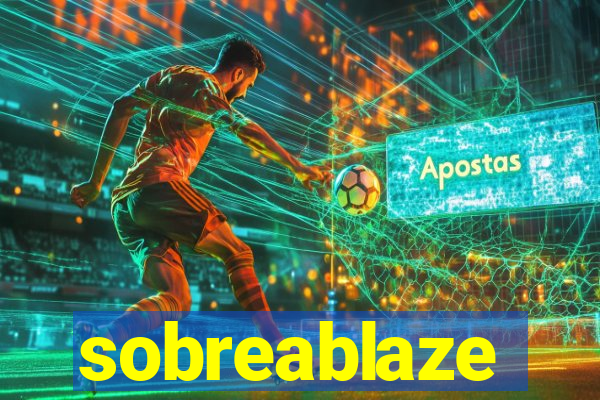 sobreablaze