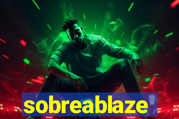 sobreablaze