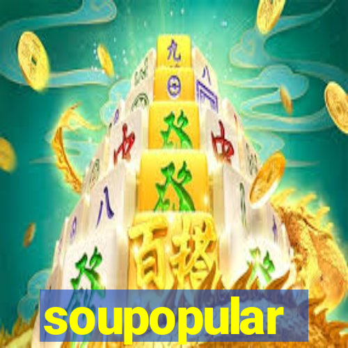 soupopular