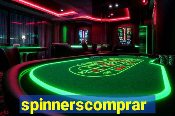 spinnerscomprar