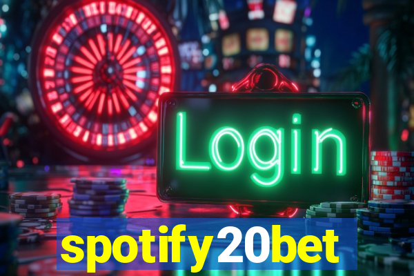 spotify20bet