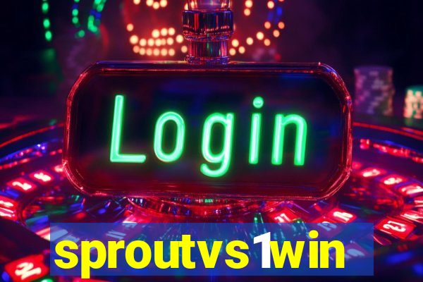 sproutvs1win