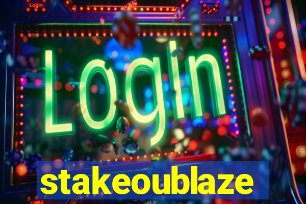 stakeoublaze