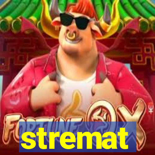 stremat