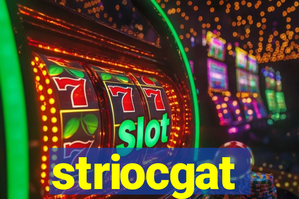 striocgat