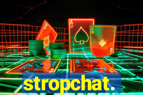 stropchat.