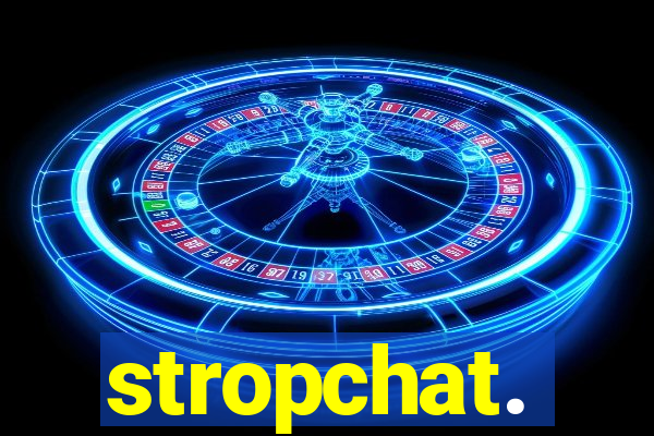 stropchat.