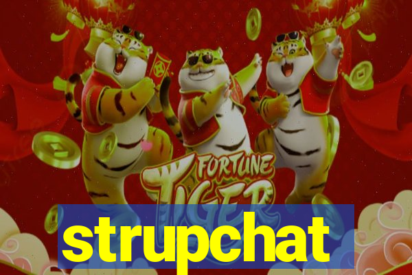 strupchat