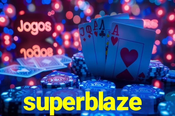 superblaze