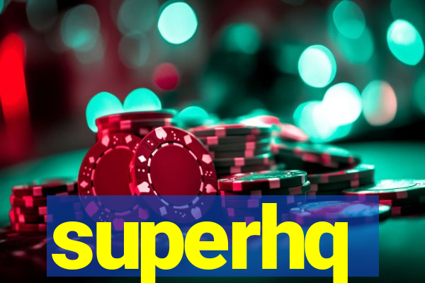 superhq