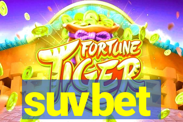 suvbet