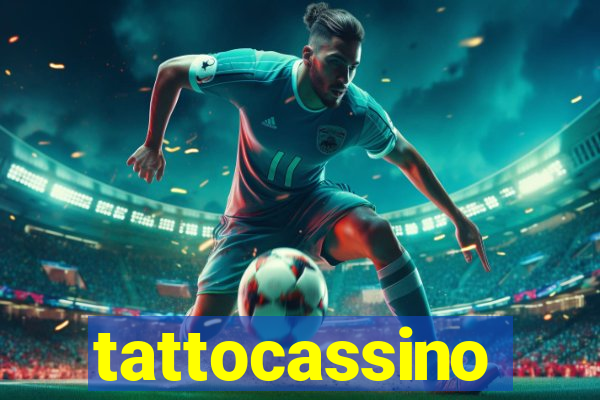 tattocassino