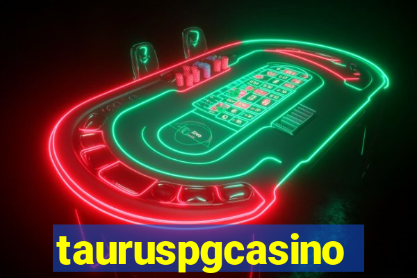 tauruspgcasino