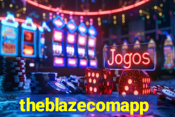 theblazecomapp