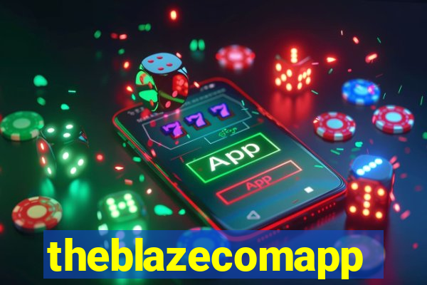 theblazecomapp