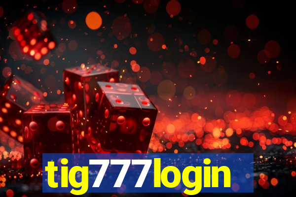 tig777login