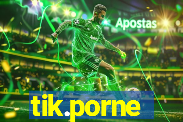 tik.porne