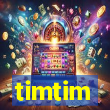 timtim