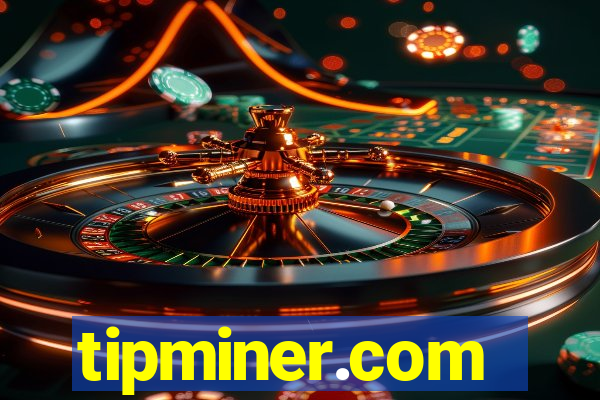 tipminer.com