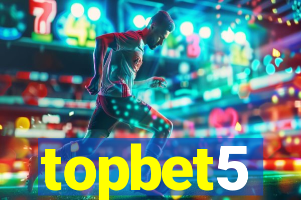 topbet5