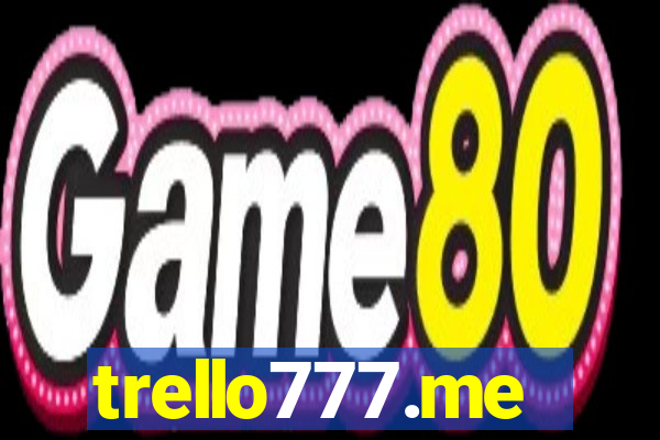 trello777.me