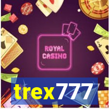 trex777