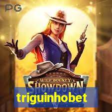 triguinhobet