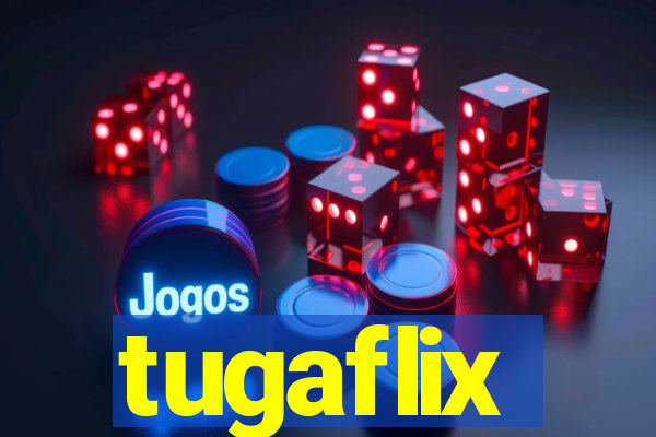 tugaflix