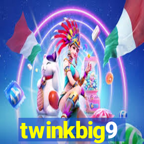 twinkbig9