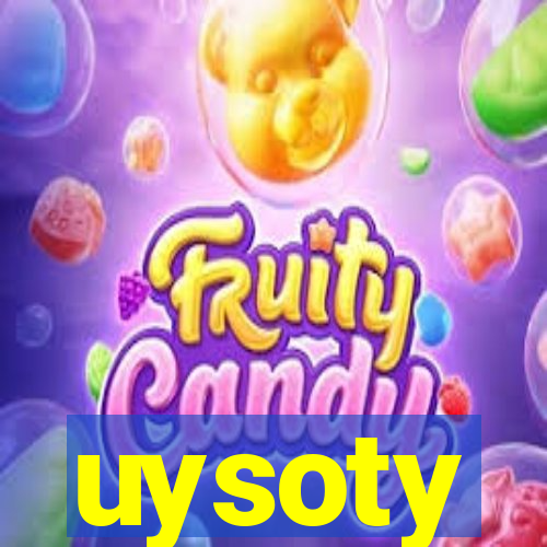 uysoty