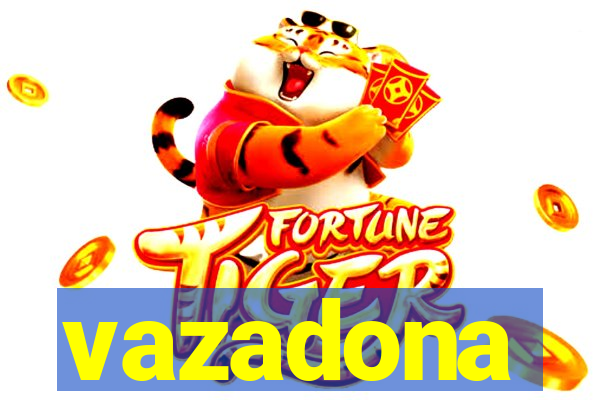 vazadona