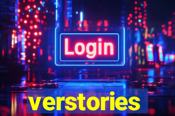 verstories