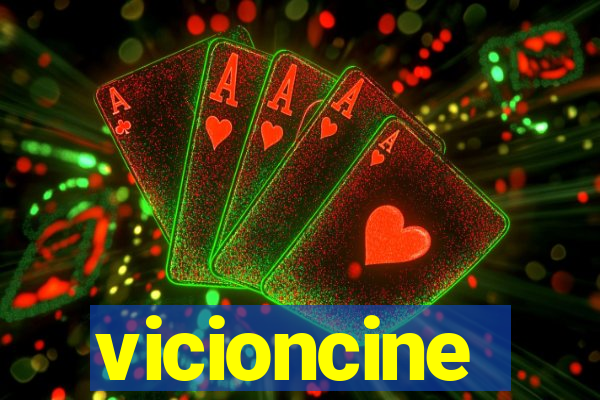 vicioncine