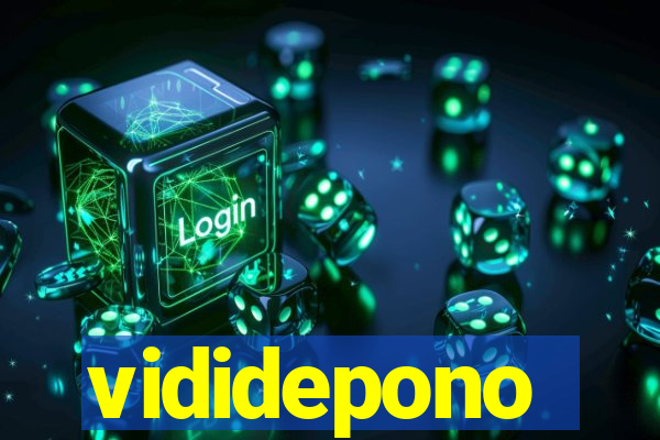 vididepono