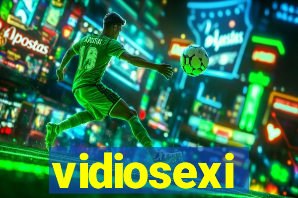 vidiosexi