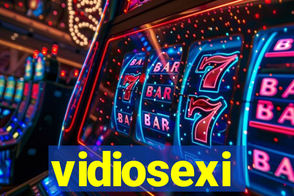 vidiosexi