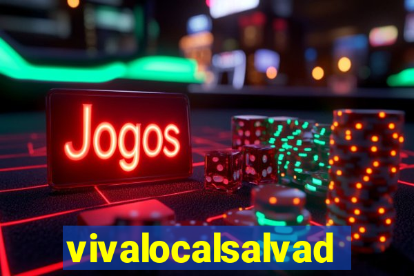 vivalocalsalvador