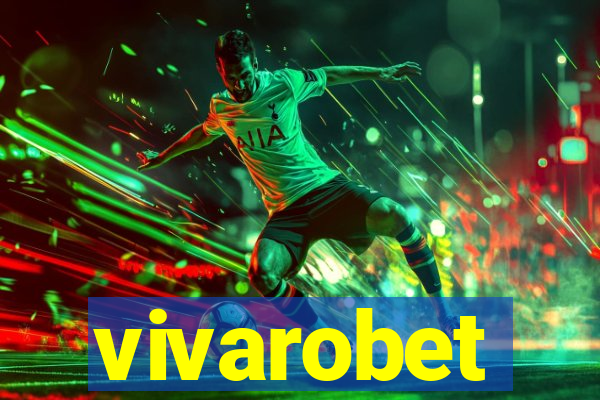 vivarobet