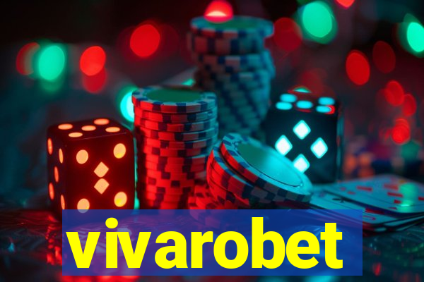 vivarobet